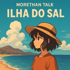 Morethan Talk - ilha do sal (Original Mix)