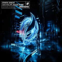 Static Disco Ft. Alice Kübe - Waiting (Radio Mix)