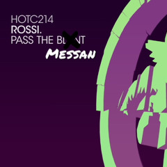 Messan- Jansons VS Rossi- Pass The Blunt