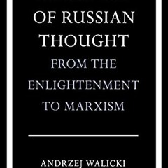 [Download] EPUB 📮 A History of Russian Thought from the Enlightenment to Marxism: Fr