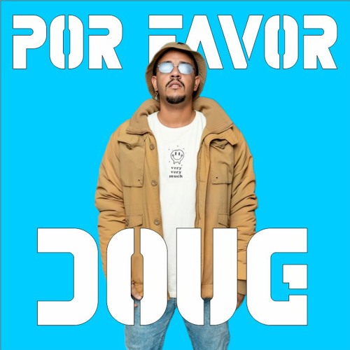 Por Favor Doug 🤌   DJDoug    #LIVESET