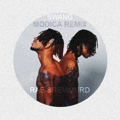 Rae Sremmurd - Swang (Modica Remix)