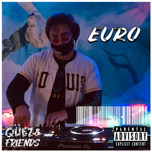 Qüez & Friends EP. 58: Euro Returns