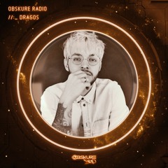 Obskure Radio //:_ DRAGOS