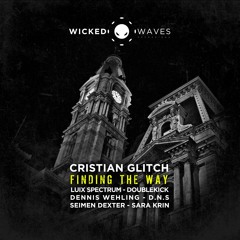 Cristian Glitch - Finding The Way (Doublekick Remix) [WICKED WAVES RECORDINGS] [CUT]