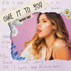 Owe It To You - Natalie Shay