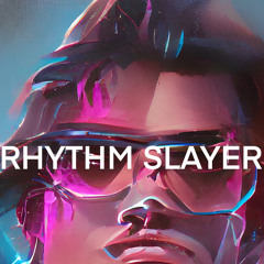 Rhythm Slayer