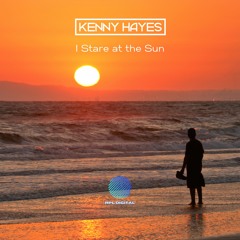 KENNY HAYES - I STARE AT THE SUN (ALBUM SAMPLER)