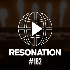 Resonation Radio 182 [May 22, 2024]