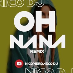Agus Padilla - Oh Na Na | Remix | Nico DJ ♫ (FIESTERO)