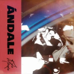 Ándale ft CHASETHEMONEY