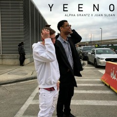 YEENO (Ft. Juan Sloan) Prod. Jammy Beatz