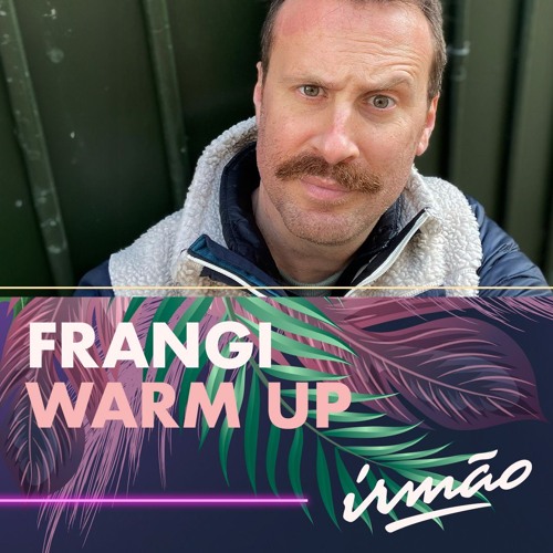 Irmão x frangi. // Warm Up