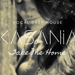 Kasania - Take Me Home