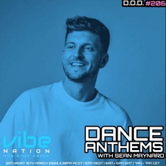 Dance Anthems 206 - [D.O.D. Guest Mix] - 16th March 2024