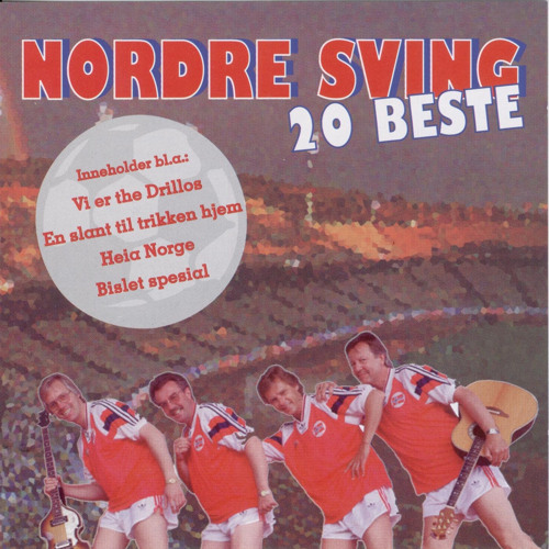 Listen to Vi er The Drillos by Nordre Sving in 20 Beste playlist online for  free on SoundCloud