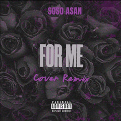 FOR ME - Soso (cover) remix