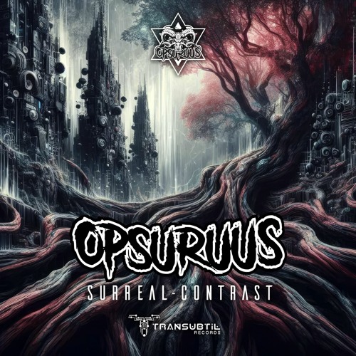 8- Opsuruus & The Horrids - Deep Strangeness 155 Bpm