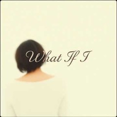 What If I (Live)