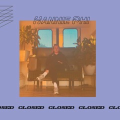 CLOSEDxKultur Lounge: Hannie Phi