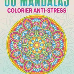 Read PDF EBOOK EPUB KINDLE 50 Mandalas Colorier Anti-stress pour adulte: Livre de Man