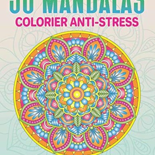 Stream Télécharger le PDF Coloriage Mandala Adulte: Livre de Coloriage  Mandalas Anti Stress Adulte : 40 M from mr karsel
