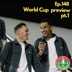 Ep.148: World Cup preview (pt.1) | Rhagolwg Cwpan y Byd (rh.1)