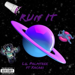 Run It ft Xacari