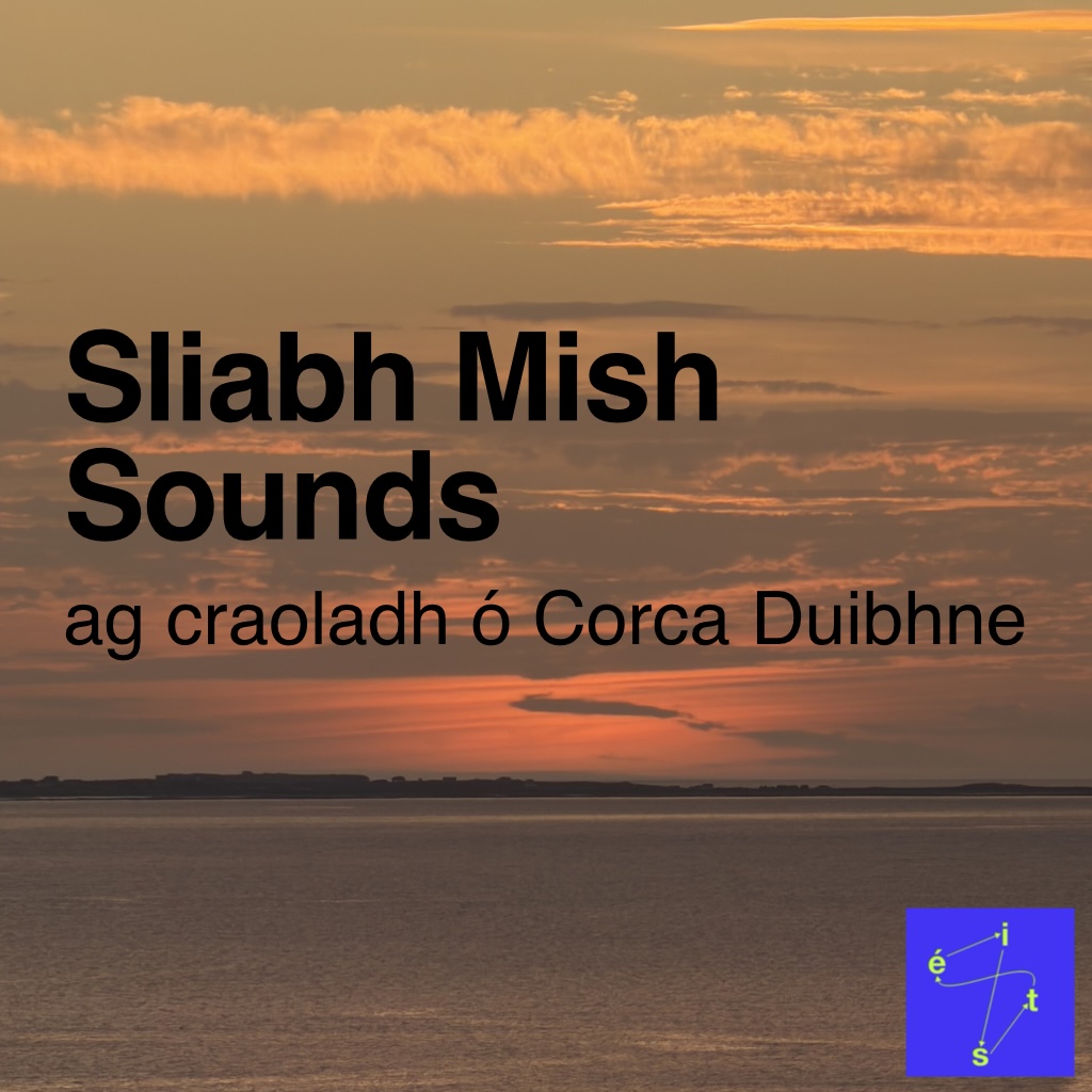 Sliabh Mish Sounds