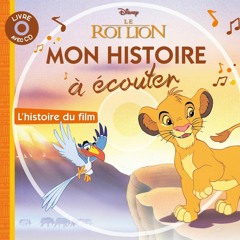 PDF READ ONLINE] LE ROI LION - Mon Histoire ? ?couter - L'histoire du film - Liv