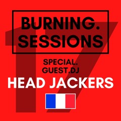 #17 - SPECIAL GUEST DJ - BURNING HOUSE SESSIONS - FUNKY/GROOVE/JACKIN MIXTAPE - BY HEAD JACKERS