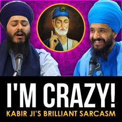 Bhai Baljit Singh & Bhai Rajan Singh - mere baabaa mai bauraa-I'm Crazy-Bhagat Kabir Ji-Bham 18.6.22