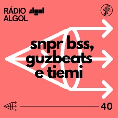 Rádio ALGOL #40 - GUZBEATS | TIEMI | SNPR BSS [16.09.2024]