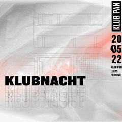 Lukas Perkovic @ Klubnacht - KLUB PAN - Hannover - 20.05.2022