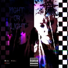 Fight or Flight ft. Dak x Perro prod by. IOF