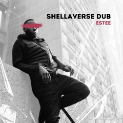 ESTEE - SHELLAVERSE DUB *FREE DOWNLOAD*