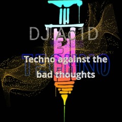 Techno against the bad thoughts.wav