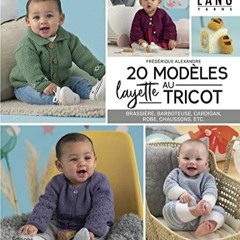 Télécharger eBook 20 Modèles Layette au Tricot (French Edition) en téléchargement PDF gratuit 5