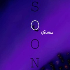 Soon - Fazz (rfb.mix)