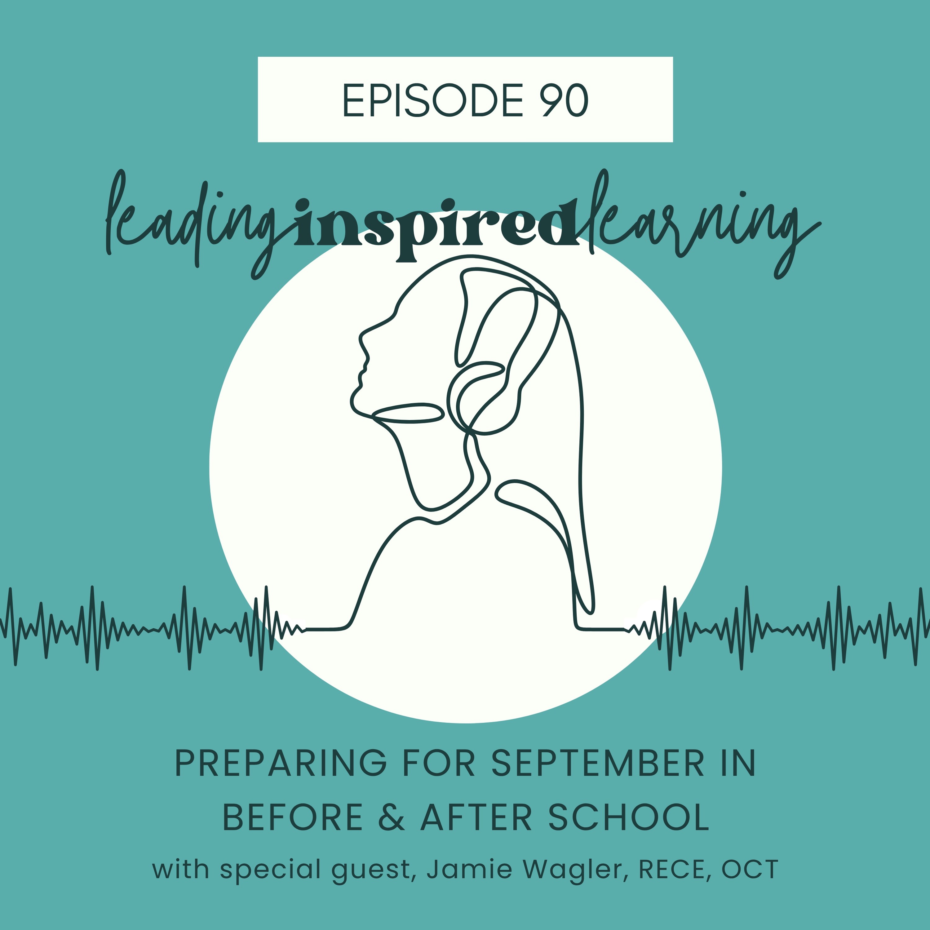 Ep: 90 - Preparing for September in Before & After School with Jamie Wagler episode artwork