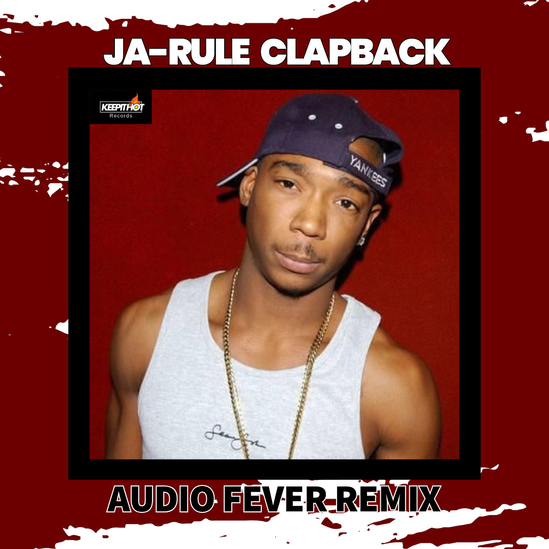 Stream Ja-Rule Clap Back remix by Audio Fever | Listen online for