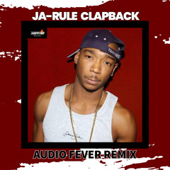 Ja-Rule Clap Back remix