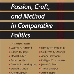 Read Book Passion, Craft, and Method in Comparative Politics