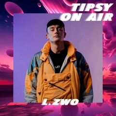 Tipsy On Air No. 3 - L.zwo