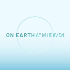 On Earth As In Heaven Part 5 - Three Birds - Pastor Barry Roberts