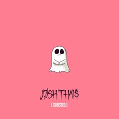 #ghosted