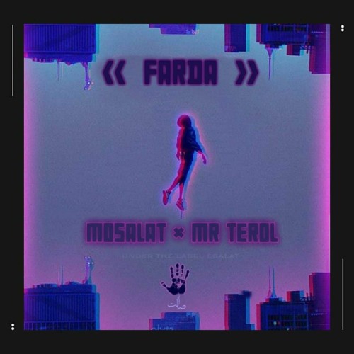 پخش و دانلود آهنگ Farda  ft [mr.terol] از MOSALAT