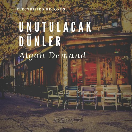 unutulacak dünler