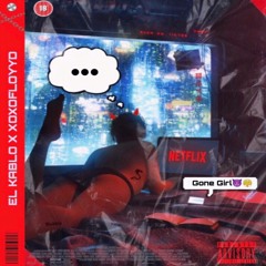 Gone Girl (w/ xoxofloyyd)[prod. Trix]