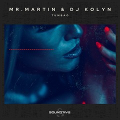 Mr.Martin & DJ Kolyn - Tumbao
